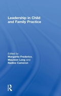 Cover: Leadership in Child and Family Practice - Routledge