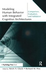 Cover: Modeling Human Behavior With Integrated Cognitive Architectures - Psychology Press