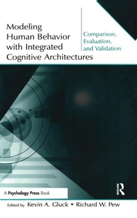 Enlarge image Cover: Modeling Human Behavior With Integrated Cognitive Architectures - Psychology Press