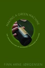 Cover: Making a Green Machine - Rutgers University Press
