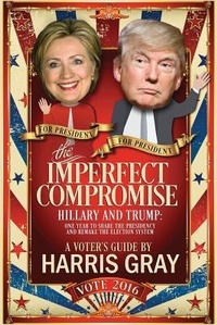 Enlarge image Cover: The Imperfect Compromise - Harris Gray