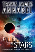 Cover: Killer Of Stars - Travis James Annabel