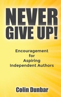 Cover: Never Give Up! - Colindunbar.com