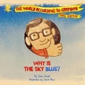 Cover: Why Is The Sky Blue? - Trench Publishing