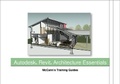 Cover: Revit Architecture Essentials - McCann's Training Guide - McCann's BIM Guides