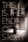 Cover: This is the End of the Story - Cinnamon Press