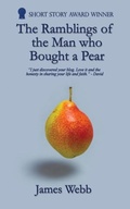 Cover: The Ramblings of the Man Who Bought a Pear - Lioness Writing Ltd
