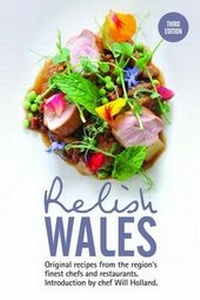 Abbildung von: Relish Wales: Original Recipes from the Region's Finest Chefs and Restaurants: 3 - Relish Publications