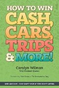 Cover: How To Win Cash, Cars, Trips & More! - 7290268 Canada Inc.