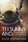Cover: Ti I Sunny And - Red Leaf Publishing