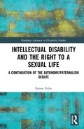 Cover: Intellectual Disability and the Right to a Sexual Life - Routledge