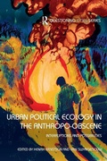Cover: Urban Political Ecology in the Anthropo-obscene - Routledge