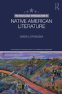 Cover: The Routledge Introduction to Native American Literature - Routledge