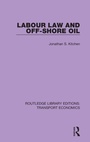 Cover: Labour Law and Off-Shore Oil - Routledge