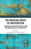 Cover: The Medieval Roots of Antisemitism - Routledge