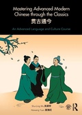 Cover: Mastering Advanced Modern Chinese through the Classics - Routledge