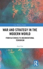 Cover: War and Strategy in the Modern World - Routledge