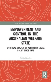 Enlarge image Cover: Empowerment and Control in the Australian Welfare State - Routledge