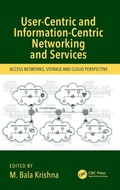 Cover: User-Centric and Information-Centric Networking and Services - CRC Press