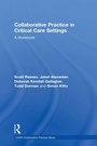 Cover: Collaborative Practice in Critical Care Settings - Routledge