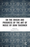 Cover: On the Origin and Progress of the Art of Music by John Taverner - Routledge