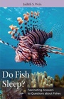 Cover: Do Fish Sleep? - Rutgers University Press