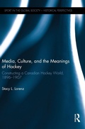 Cover: Media, Culture, and the Meanings of Hockey - Routledge