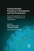 Cover: Communicative Practices in Workplaces and the Professions - Routledge