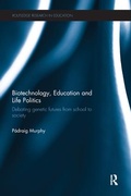 Bild: Biotechnology, Education and Life Politics - Routledge
