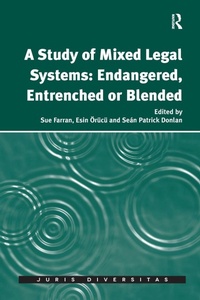 Enlarge image Cover: A Study of Mixed Legal Systems: Endangered, Entrenched or Blended - Routledge