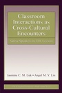 Cover: Classroom Interactions as Cross-Cultural Encounters - Routledge