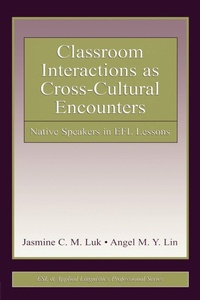 Enlarge image Cover: Classroom Interactions as Cross-Cultural Encounters - Routledge