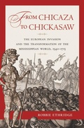 Cover: From Chicaza to Chickasaw - The University of North Carolina Press