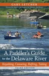 Enlarge image Cover: A Paddler's Guide to the Delaware River - Rutgers University Press