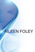 Cover: Aileen Foley, Legal Admin Student Seeking Volunteer and Intern Opportunities - Blurb