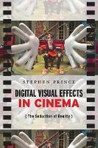 Abbildung von: Digital Visual Effects In Cinema - Rutgers University Press