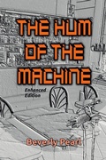 Cover: The Hum of the Machine, Enhanced Edition - Lulu.com