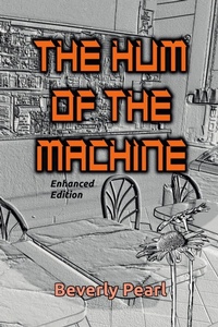 Enlarge image Cover: The Hum of the Machine, Enhanced Edition - Lulu.com