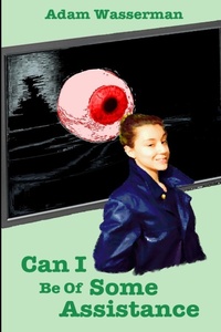 Enlarge image Cover: Can I be of Some Assistance - Lulu.com