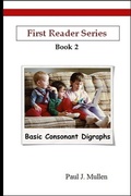 Cover: First Reader Series: Basic Consonant Digraphs - Lulu.com
