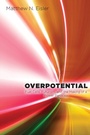 Cover: Overpotential - Rutgers University Press