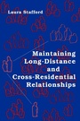 Cover: Maintaining Long-Distance and Cross-Residential Relationships - Routledge