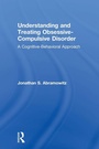Cover: Understanding and Treating Obsessive-Compulsive Disorder - Routledge