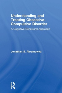 Enlarge image Cover: Understanding and Treating Obsessive-Compulsive Disorder - Routledge