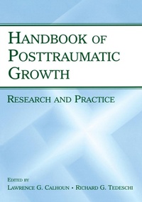 Enlarge image Cover: Handbook of Posttraumatic Growth - Routledge