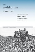 Cover: The Malthusian Moment - Rutgers University Press
