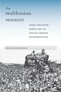 Cover: The Malthusian Moment - Rutgers University Press
