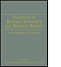 Cover: Handbook of School Violence and School Safety - Lawrence Erlbaum Associates Inc