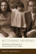 Cover: Becoming Mexipino - Rutgers University Press