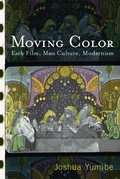 Cover: Moving Color - Rutgers University Press